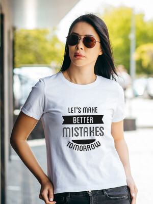 Women's Round Neck White "Lets make better Mistakes tomorrow" Printed Cotton T-shirt- DDTSW-21
